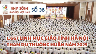 Nhịp sống Giáo hội Việt Nam số 38