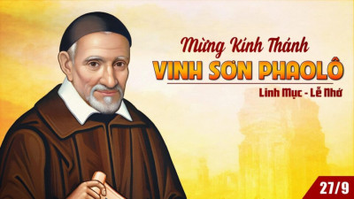 Ngày 27/09: Thánh Vinh Sơn Phaolô, linh mục