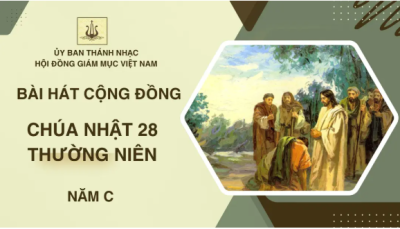 Bài hát cộng đồng Chúa nhật 28 Thường niên năm C