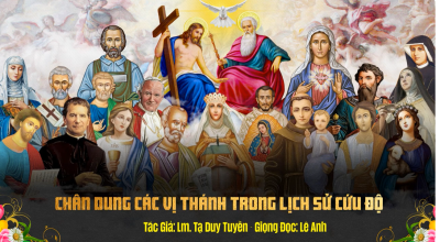 Chân dung các Vị Thánh trong lịch sử cứu độ