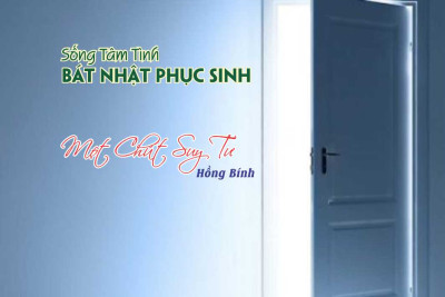 Sống Tâm Tình Bát Nhật Phục Sinh- Một Chút Suy Tư