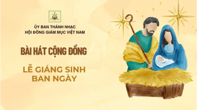 Bài hát cộng đồng lễ Ban ngày Chúa Giáng sinh năm 2025