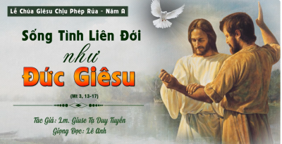 Sống tình liên đới như Đức Giêsu