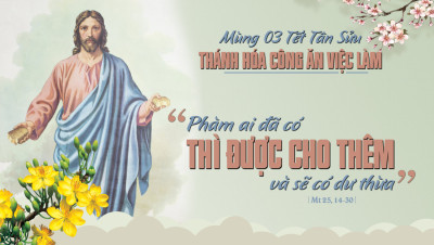 Mùng 3 Tết: Thánh hóa việc làm
