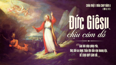 Chúa nhật 1 mùa Chay năm A (Mt 4,1-11)
