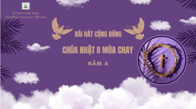 Bài hát cộng đồng lễ Chúa nhật 2 mùa Chay - năm A