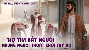 Thứ Sáu tuần 5 mùa Chay