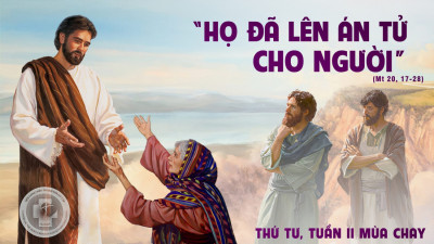 Suy Niệm Lời Chúa Thứ Tư Tuần 2 Mùa Chay