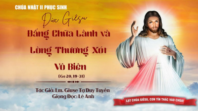 Đức Giêsu – Đấng Chữa Lành và Lòng Thương Xót Vô Biên