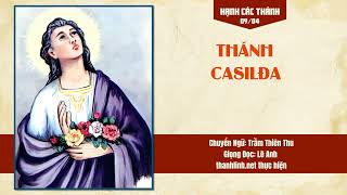Ngày 09 tháng 04 – Thánh Casilđa