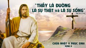 Đức Giêsu là đường là sự thật và sự sống