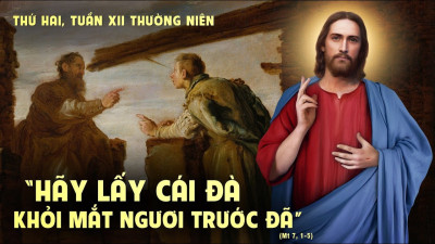 Suy Niệm Lời Chúa Thứ Hai Tuần 12 Thường Niên
