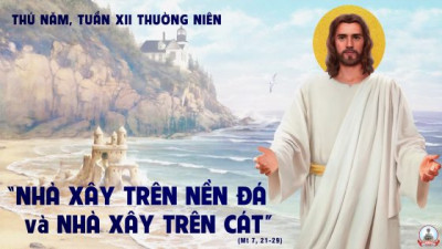 ​​​​​​​Suy Niệm Lời Chúa Thứ Năm Tuần 12 Thường Niên