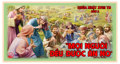 Suy Niệm Lời Chúa Chúa Nhật Tuần 18 Thường Niên