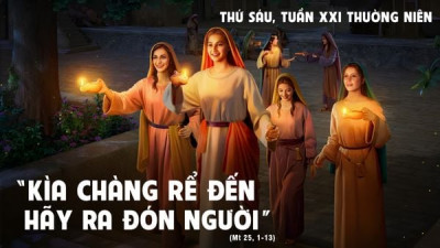 Suy Niệm Lời Chúa Thứ Sáu Tuần 21 Thường Niên