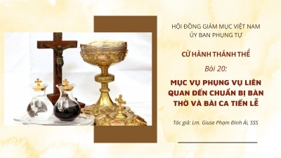 Cử Hành Thánh Thể: Bài 20