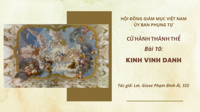 ​​​​​​​Cử hành Thánh Thể: Bài 10 - Kinh vinh danh 