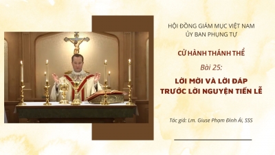 Cử Hành Thánh Thể: Bài 25