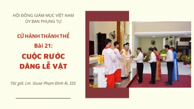 Cử Hành Thánh Thể: Bài 21-Cuộc rước dâng lễ vật