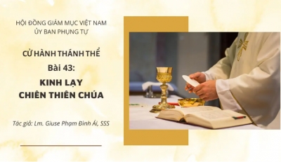 Cử hành Thánh Thể: Bài 43 - Kinh Lạy Chiên Thiên Chúa