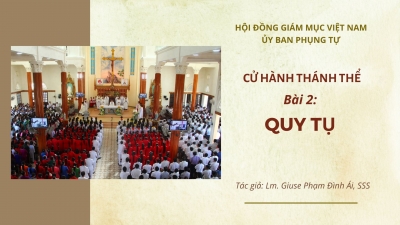 Cử hành Thánh Thể: Bài 2 - Quy tụ 