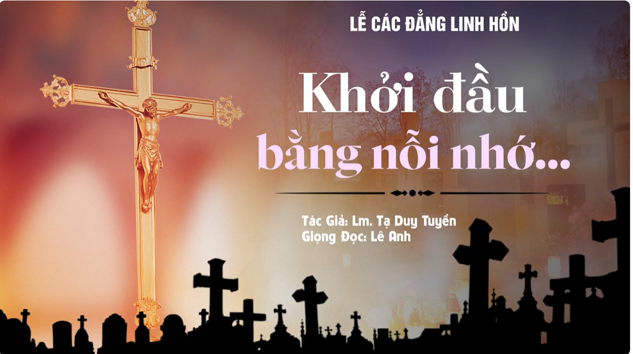 Khởi đầu bằng nỗi nhớ.