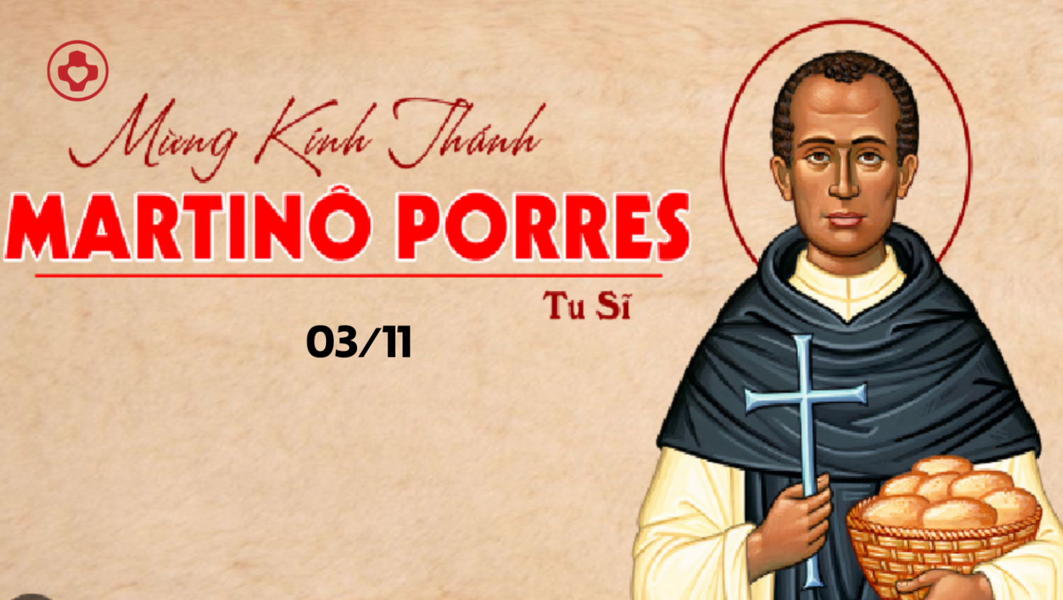 Ngày 03/11: Thánh Martinô de Porres, tu sĩ