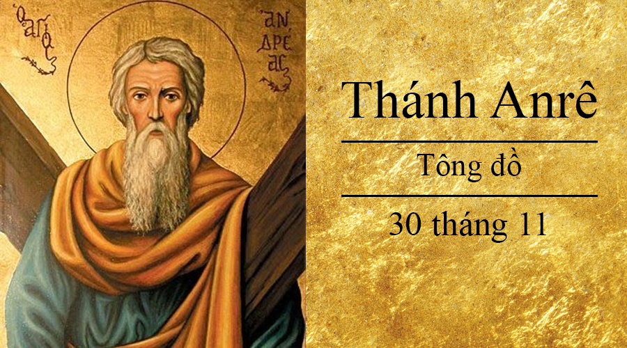 Ngày 30/11: Thánh Anrê, Tông đồ (lễ kính)