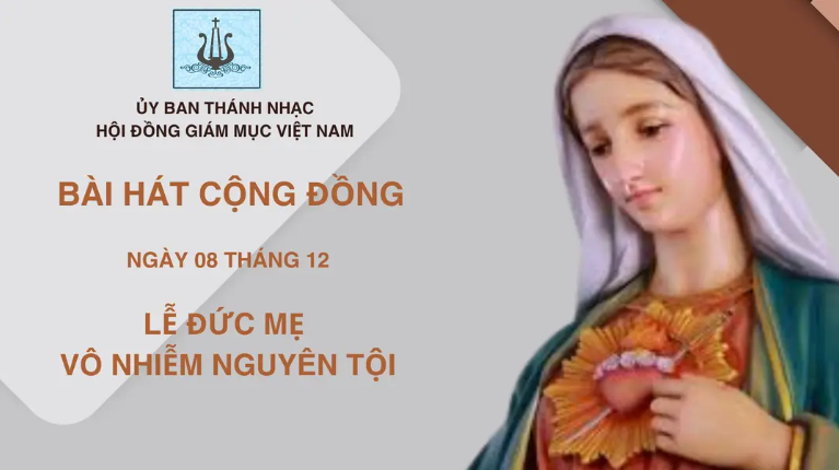 Bài hát cộng đồng lễ Đức Mẹ Vô Nhiễm Nguyên Tội ngày 08/12/2025