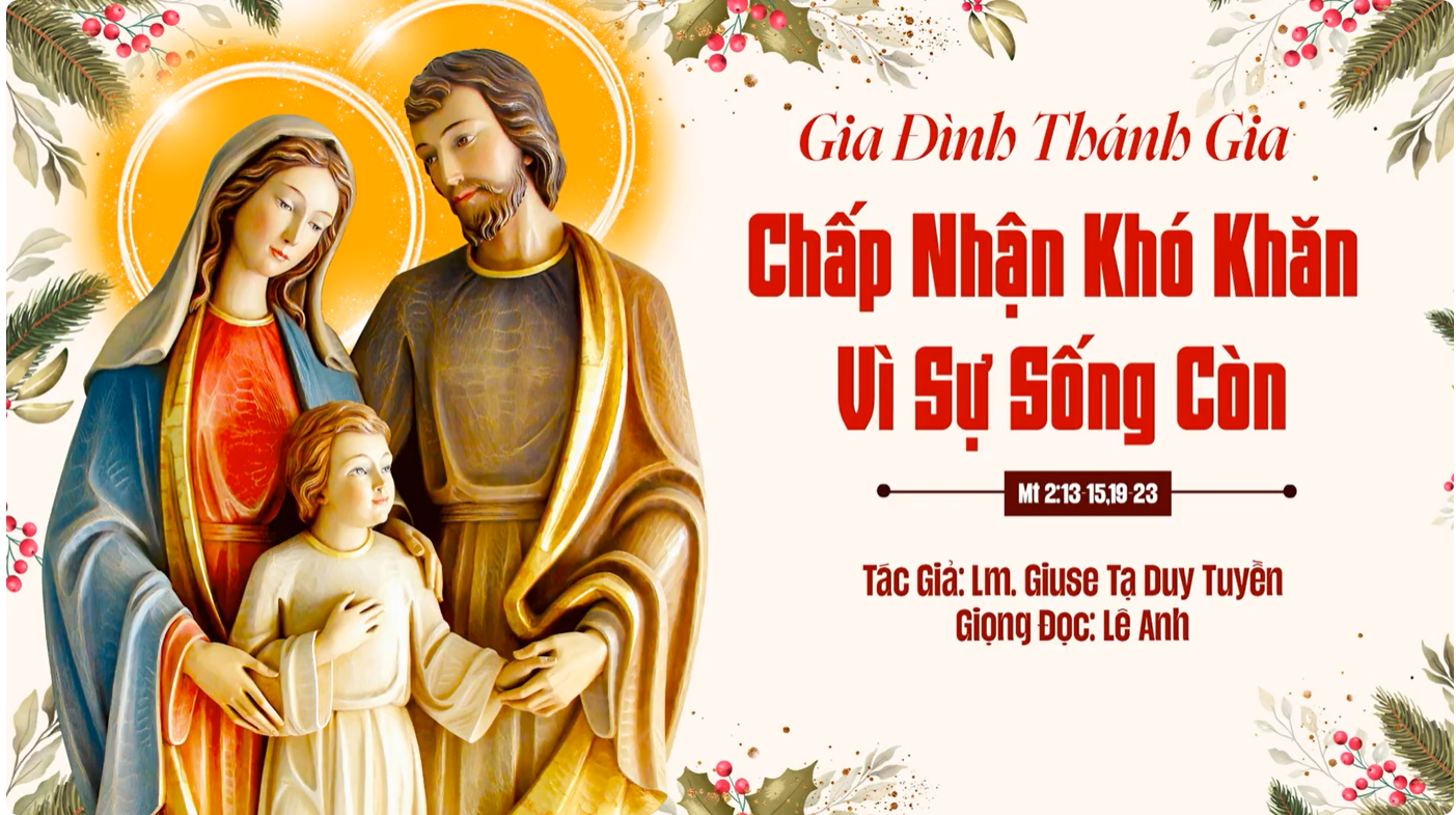 Gia Đình Thánh Gia - Chấp nhận khó khăn vì sự sống còn
