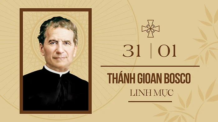 Ngày 31/01: Thánh Gioan Bosco - Linh mục