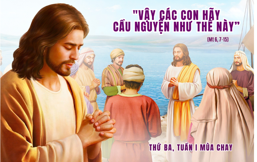 ​​​​​​​Suy Niệm Lời Chúa Thứ Ba Tuần 1 Mùa Chay