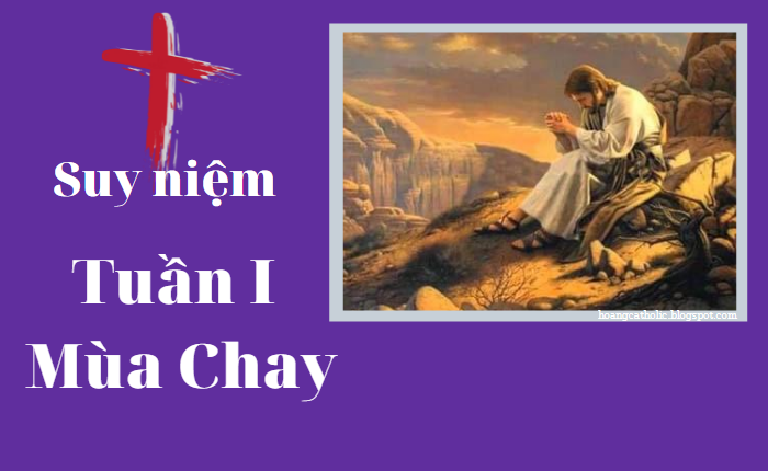 Suy niệm mỗi ngày tuần I Mùa chay