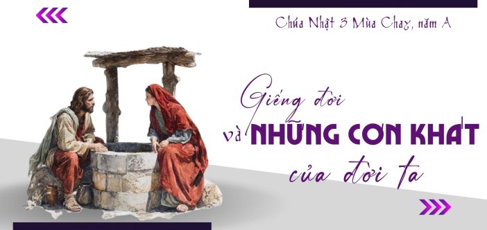 Giếng đời và những cơn khát của đời ta