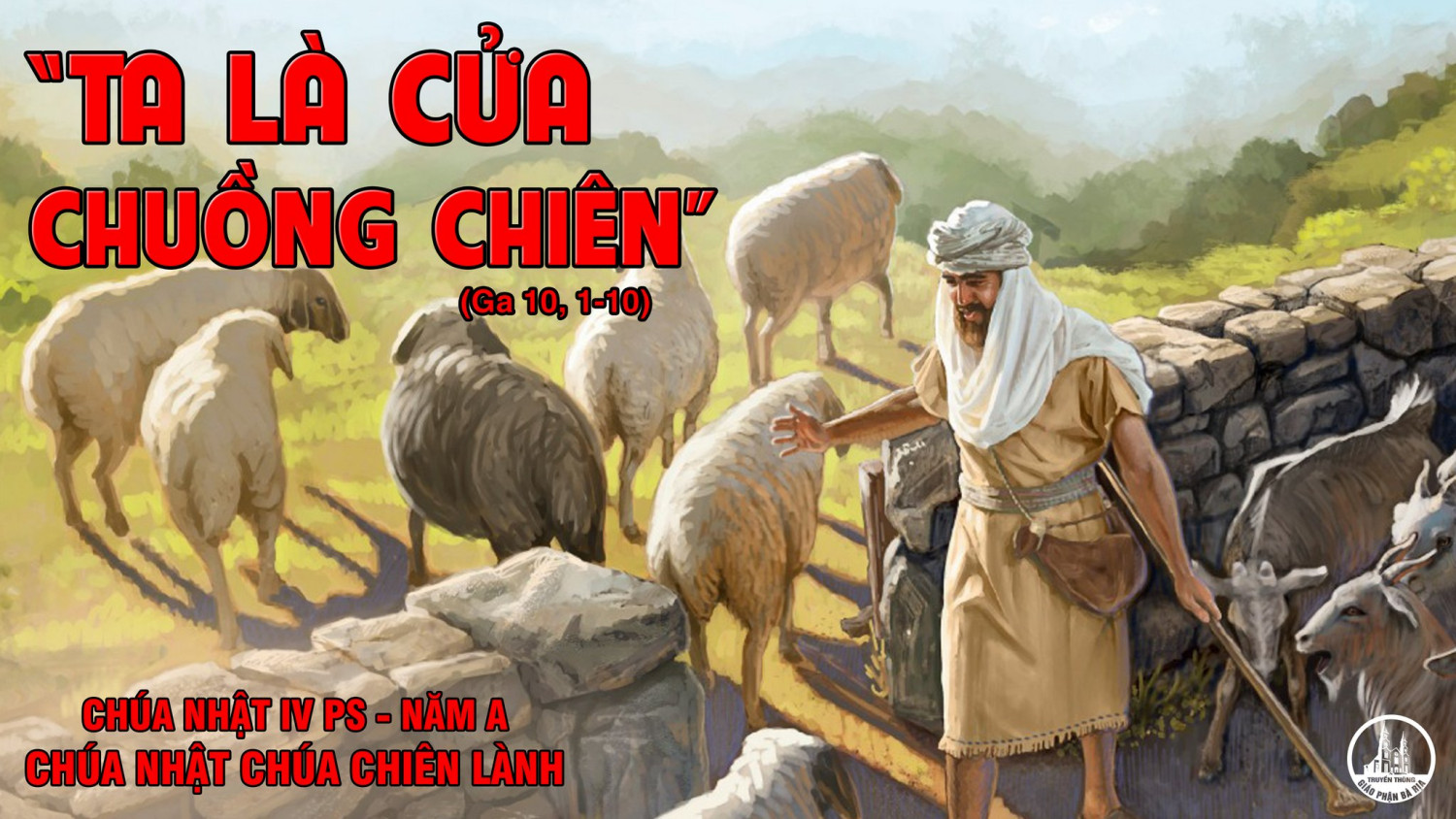 ​​​​​​​Suy Niệm​​​​​​​ Lời Chúa Chúa Nhật 4 Phục Sinh