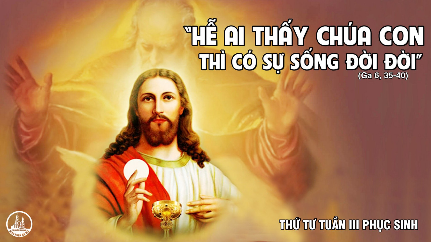 Chúa GS-  Bánh Trường Sinh cho cơn khát linh hồn