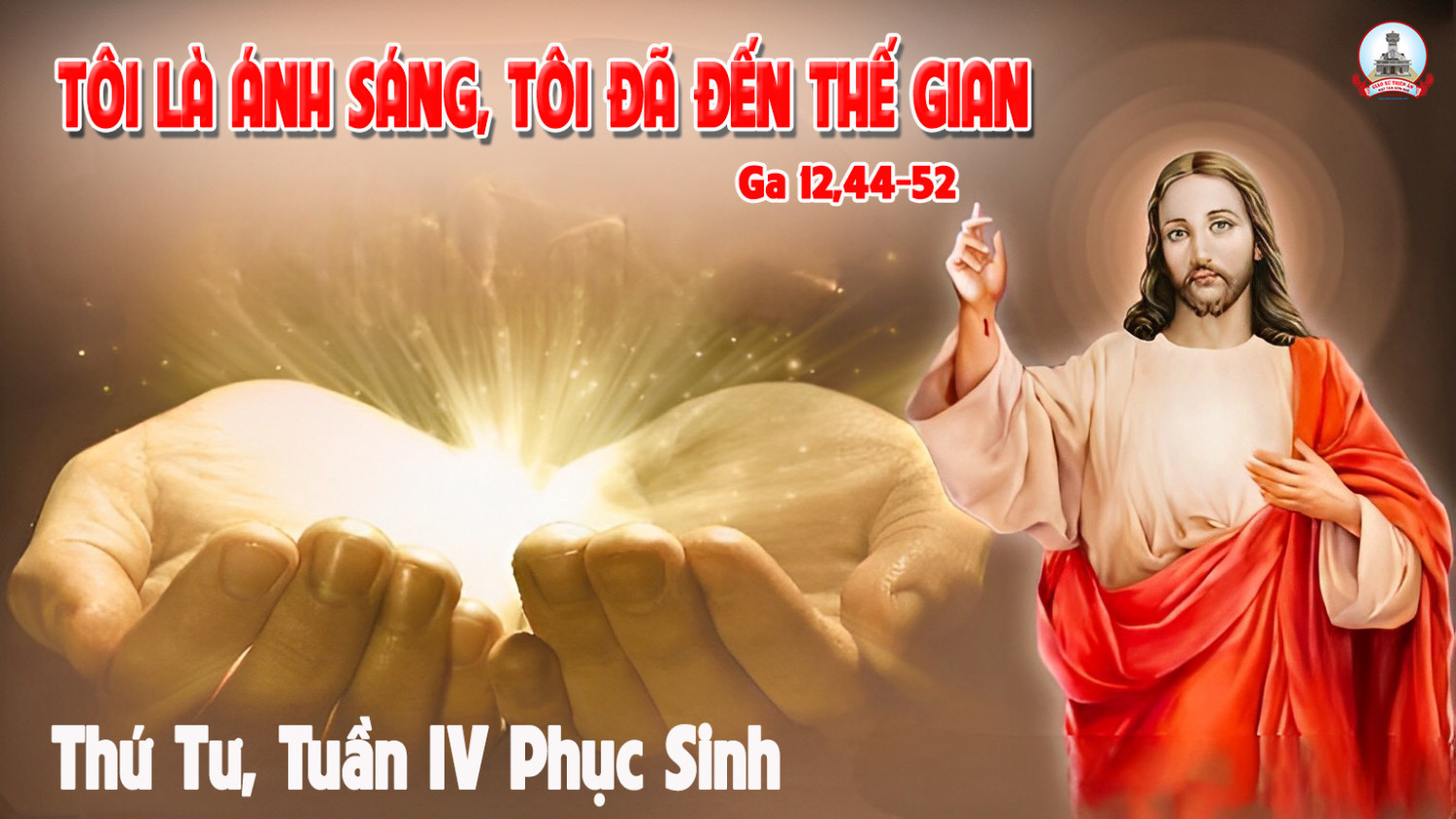 Suy Niệm Lời Chúa Thứ Tư Tuần 4 Phục Sinh