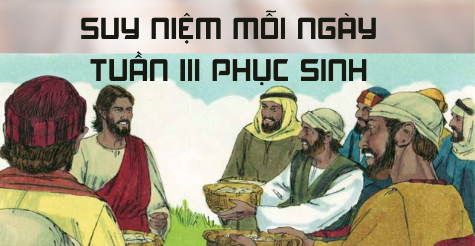 Suy niệm Tin mừng tuần 3 Phục sinh