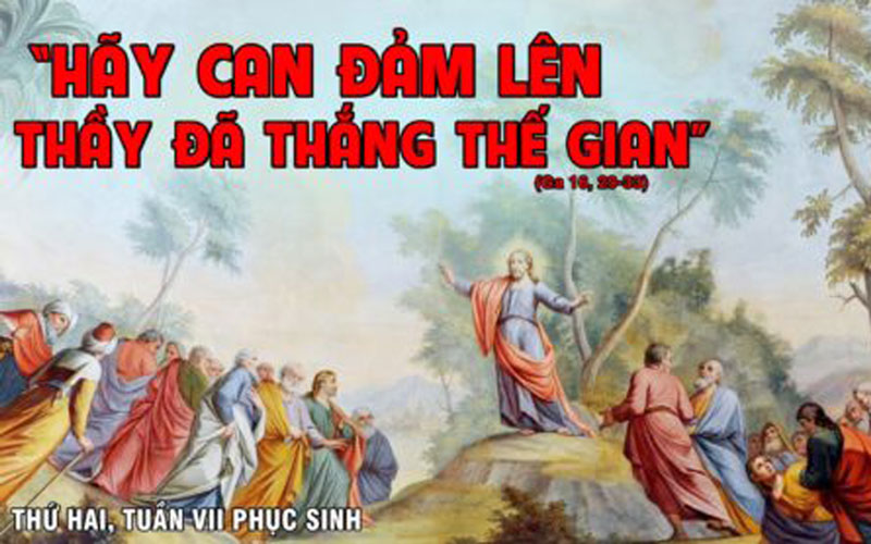 Suy Niệm Lời Chúa Thứ Hai Tuần 7 Phục Sinh
