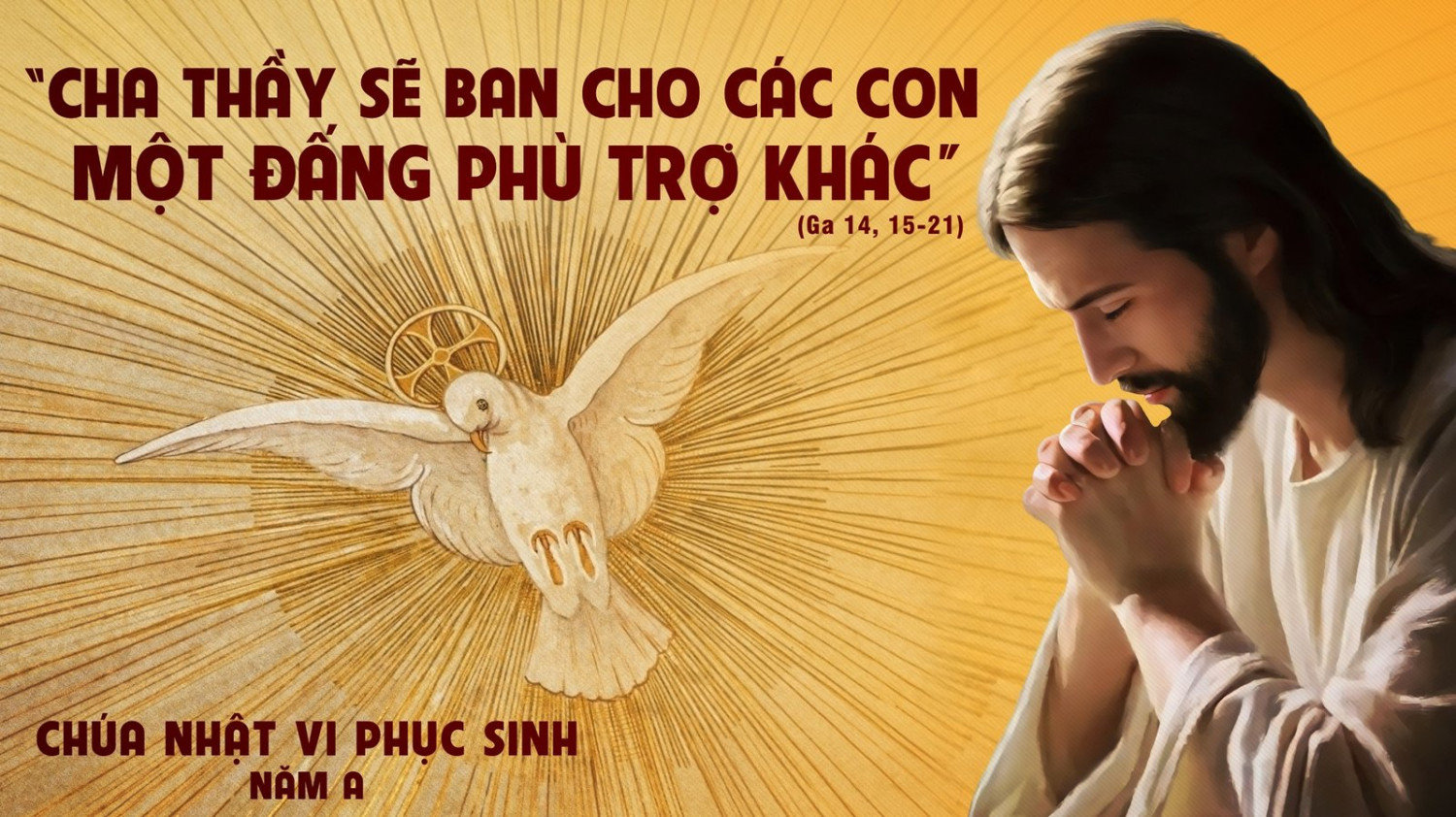 Chúa nhật 6 Phục sinh năm A