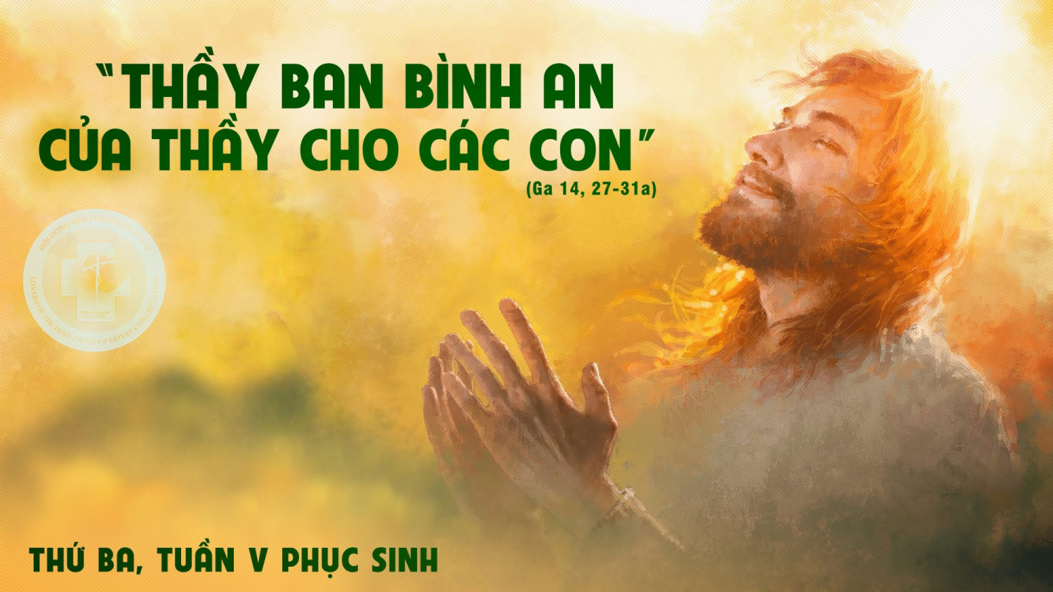 Suy Niệm Lời Chúa Thứ Ba Tuần 5 Phục Sinh