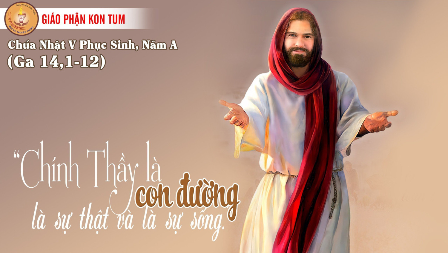 Suy Niệm Lời Chúa Chúa Nhật Tuần 5 Phục Sinh