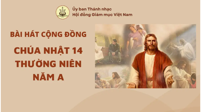 Bài hát cộng đồng Chúa nhật 14 Thường niên năm A