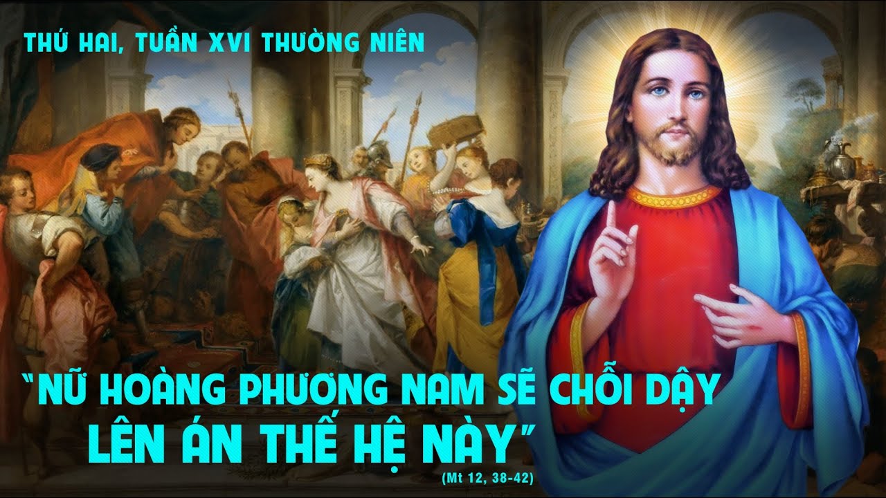 Suy Niệm Lời Chúa Thứ Hai Tuần 16 Thường Niên