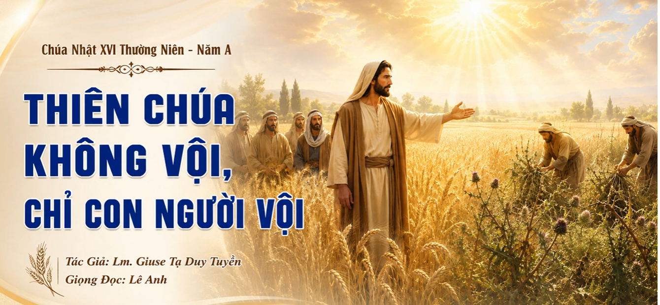 Thiên Chúa không vội-chỉ con người vội