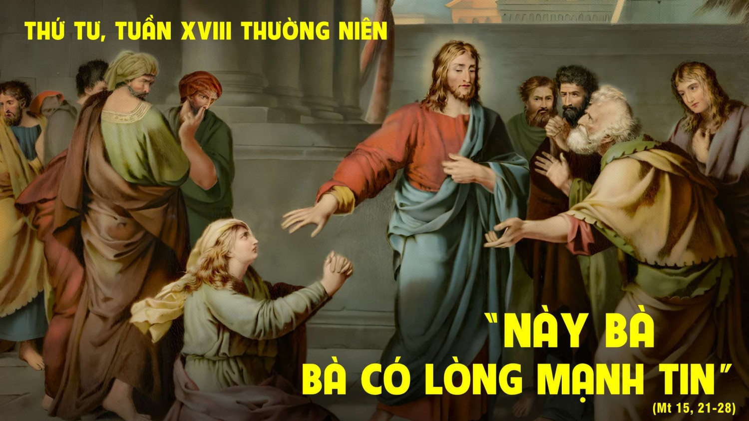 Suy Niệm Lời Chúa Thứ Tư Tuần 18 Thường Niên