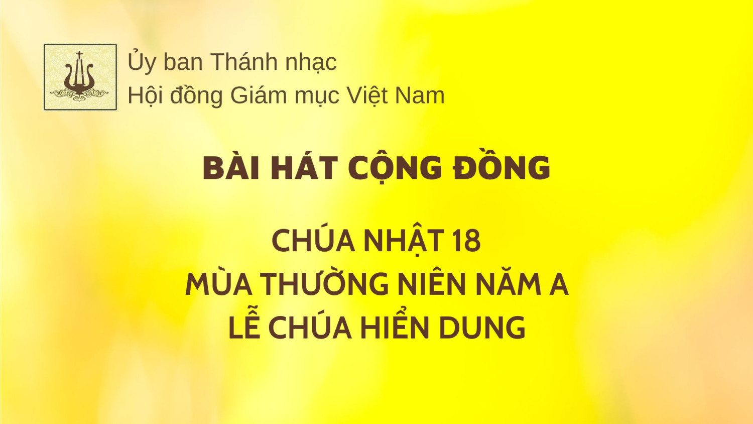 Bài hát cộng đồng Chúa nhật 18 Thường niên năm A