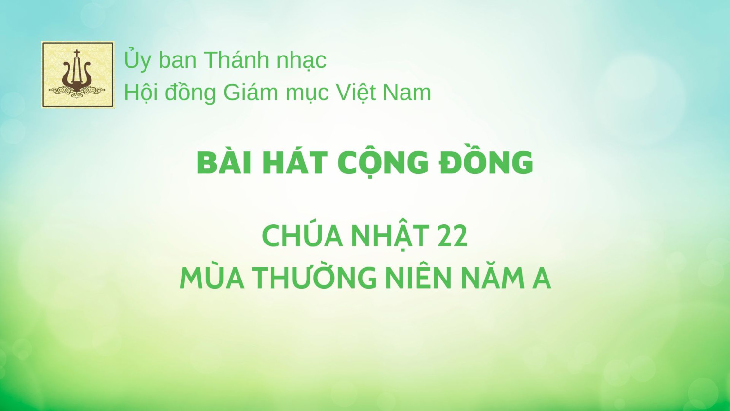 Bài hát cộng đồng Chúa nhật 22 Thường niên năm A